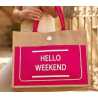 Sac toile de jute "Hello Week end" en 3 couleurs – Divers